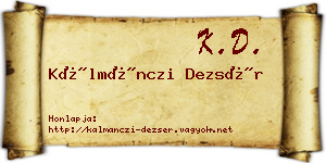 Kálmánczi Dezsér névjegykártya
